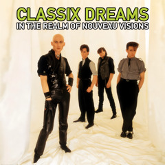 Classix Dreams
