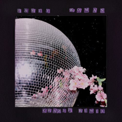 Party Woman (Crazy P Remix - Radio Edit)