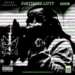 PartyMike Litty - LAY UP WITH YOUR BITCH