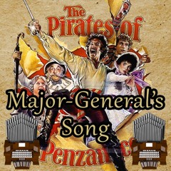 Major-General's Song (The Pirates Of Penzance) Organ Cover