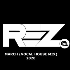 Rez Al-Amin (UK) March (Vocal House Mix) 2020