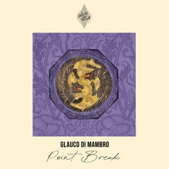 Glauco Di Mambro - Ride the Swell (Diass Remix)