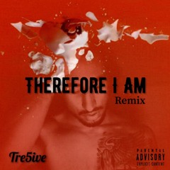 Therefore I Am (Remix Full Song)