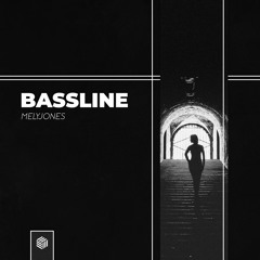 MelyJones - Bassline