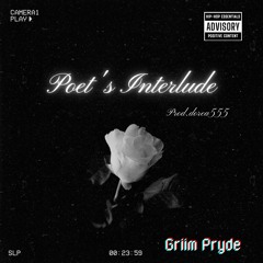 Griim Pryde - Poet Interlude (prod.dorea555 )