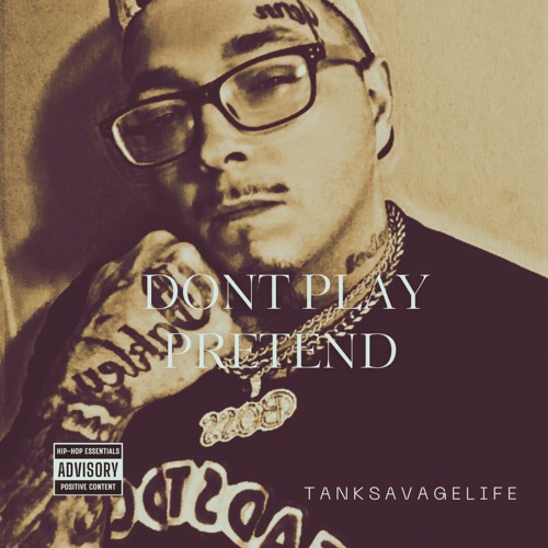 (DONT PLAY PRETEND)