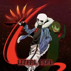 (Killertale) Lethal Deal