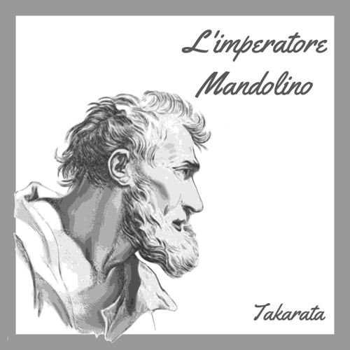 L'imperatore Mandolino (皇帝マンドリーノ)