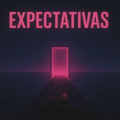 Expectativas (prod. 60k Cvndy)