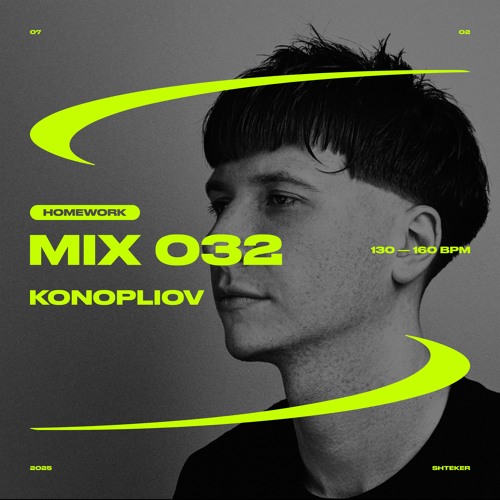 KONOPLIOV — SHTEKER: HOMEWORK MIX 032