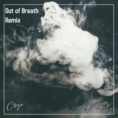 Out Of Breath Remix