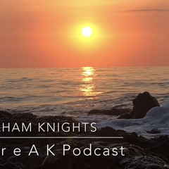 Arkham Knights pres. ＷｅΛ r e Λ Ｋ Podcast 10