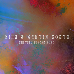 Kida b2b Martin Costa • Mirador del Amor | Château Perché 2025