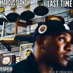 Last Time (Prod. by Frechi Nice)