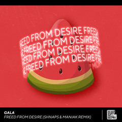 Gala - Freed From Desire (Shnaps & Maniak Remix)