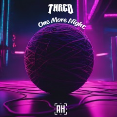 Thred - One More Night {Aspire Higher Tune Tuesday Exclusive}