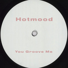 Hotmood - You Groove Me