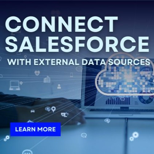 How to Connect Salesforce with Other Apps and Data Sources