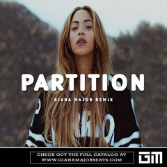 Beyonce - Partition (Remix) prod. Giana Major (FREE DL)