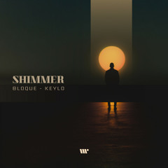 DIGITAL473: keylo, Bloque - Shimmer