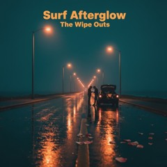 Surf Afterglow (Edit)