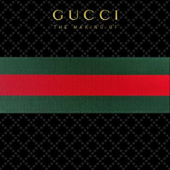 Access KINDLE 📌 GUCCI: The Making Of by  Frida Giannini,Katie Grand,Peter Arnell,Rul