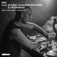 Reif invite Global Warming Records & Crsswrrds - 17 Février 2022