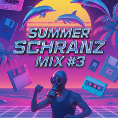 Schranz Summer Mix #3