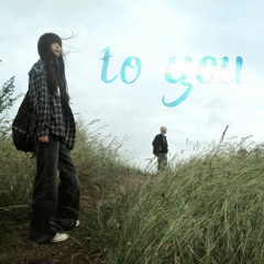 to you