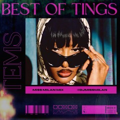 BEST OF TINGS (DJ MISS MILAN EDIT)