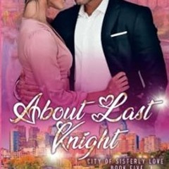🧆(READ-PDF) ABOUT LAST KNIGHT City of Sisterly Love Book 5 🧆