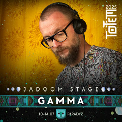 Gamma @ Totem Festival - 11.07.2025