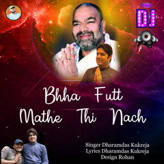 Bhha Futt Mathe Thi Nach