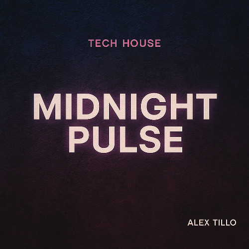 MidNight Pulse Tech House Set Vol 1