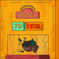 Hotel #79 - O Ritual