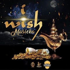 Masicka - I Wish (Official Audio)