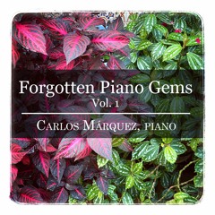 Forgotten Piano Gems Vol 1