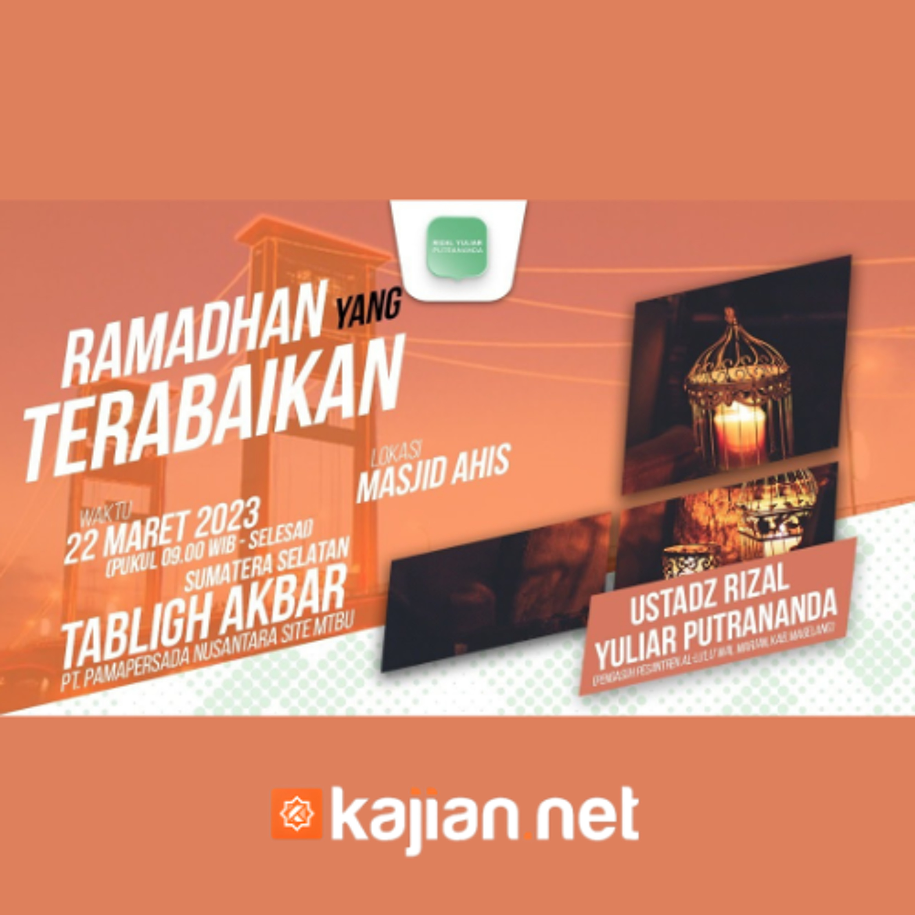 Ramadhan Yang Terabaikan - Ustadz Rizal Yuliar Putrananda