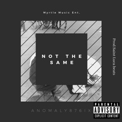 Not The Same(Prod.Saint Luca)