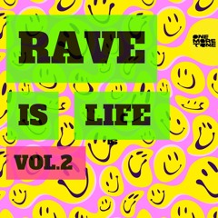 RAVE IS LIFE VOL.2