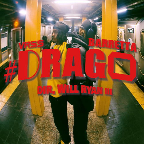 #Drago (feat. Barretta) [p.Thermal Tribe]**VIDEO ON YouTube**
