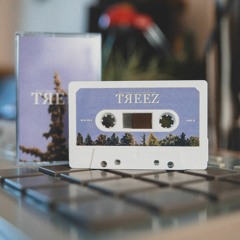 Treez (Full Compilation)