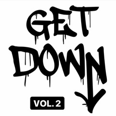 Get Down Vol. 2