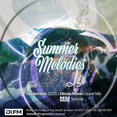 Summer Melodies on DI.FM - September 2025 with myni8hte & Guest Mix from Dimas Mixon