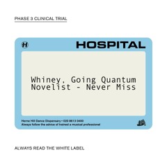 Whiney x Going Quantum x Novelist - Never Miss (Clip)
