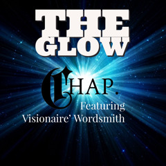 The Glow feat. Visionaire’ Wordsmith