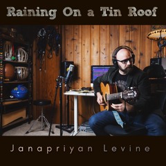 Raining On A Tin Roof