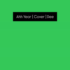 Ahh year [ cover ]