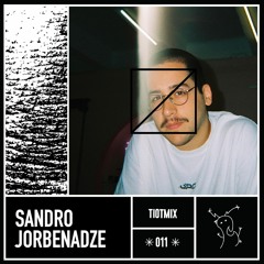 tiotmix011 - sandro jorbenadze