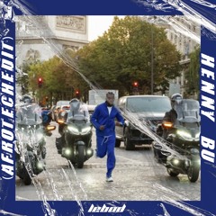 GUY2BEZBAR - HENNY BU (AFROTECH EDIT LEBOD)